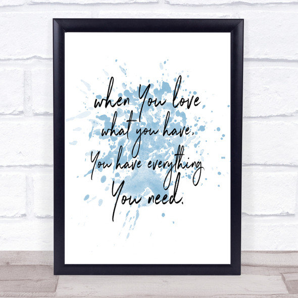 When You Love Inspirational Quote Print Blue Watercolour Poster
