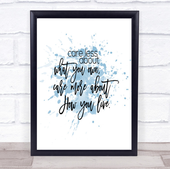Care Less Inspirational Quote Print Blue Watercolour Poster