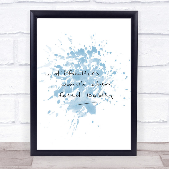 Difficulties Inspirational Quote Print Blue Watercolour Poster