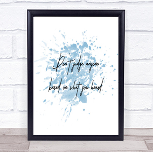 Don't Judge Others Inspirational Quote Print Blue Watercolour Poster