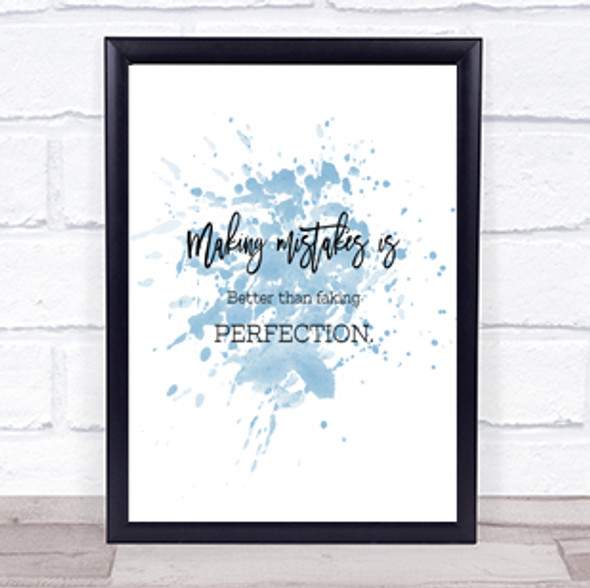 Faking Perfection Inspirational Quote Print Blue Watercolour Poster