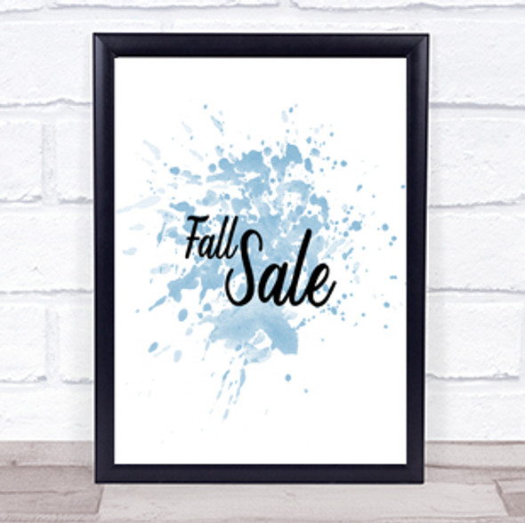 Fall Sale Inspirational Quote Print Blue Watercolour Poster