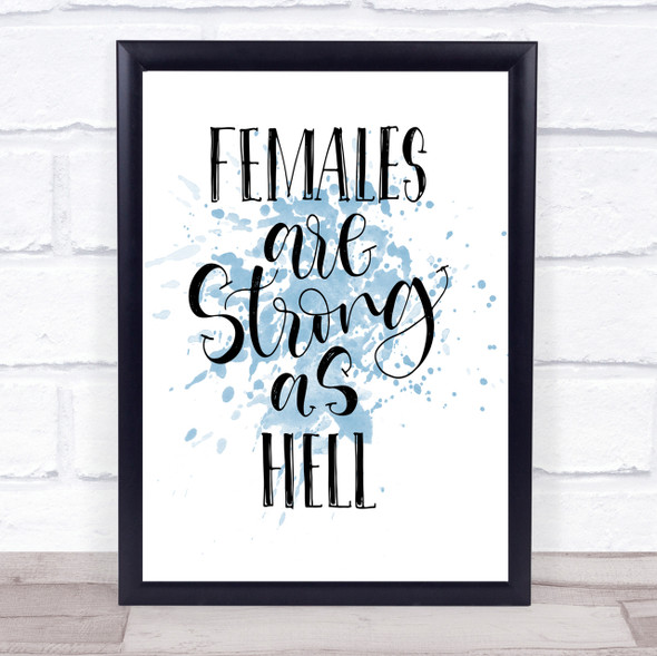 Female Strong As Hell Inspirational Quote Print Blue Watercolour Poster