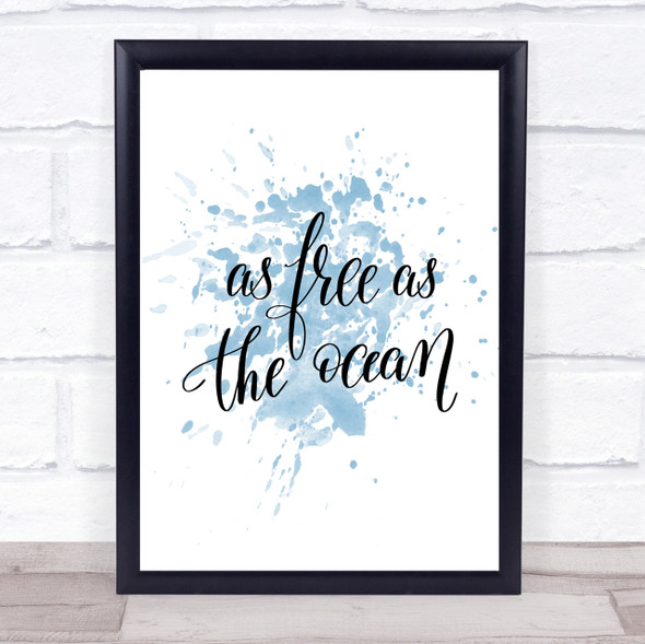 As Free As Ocean Inspirational Quote Print Blue Watercolour Poster