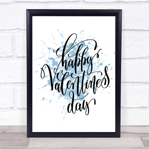 Happy Valentines Inspirational Quote Print Blue Watercolour Poster