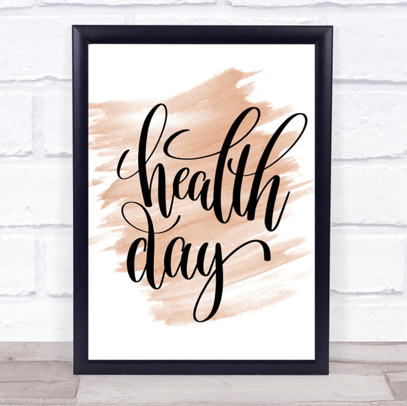Health Day Quote Print Watercolour Wall Art
