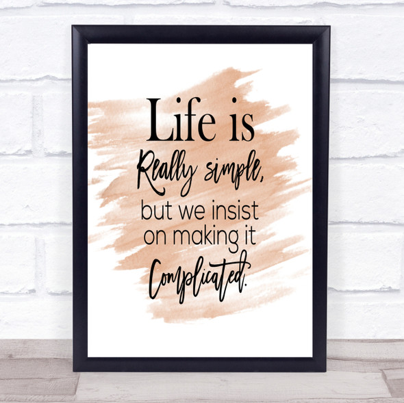 Life Is Simple Quote Print Watercolour Wall Art
