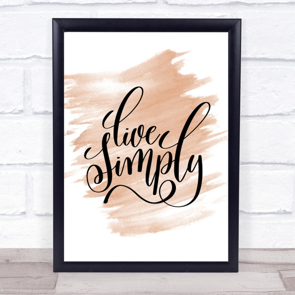 Live Simply Quote Print Watercolour Wall Art