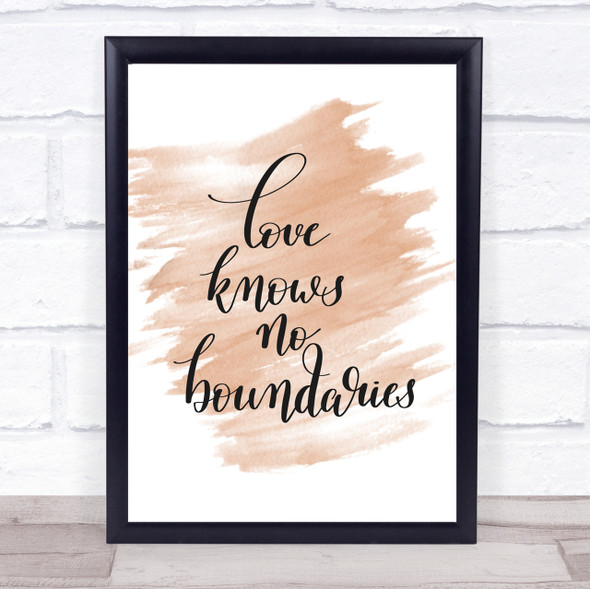 Love Knows No Boundaries Quote Print Watercolour Wall Art