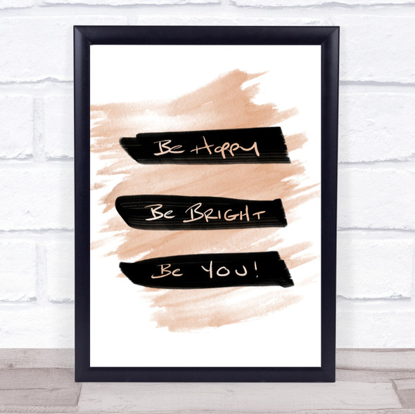 Be Happy Bright Quote Print Watercolour Wall Art