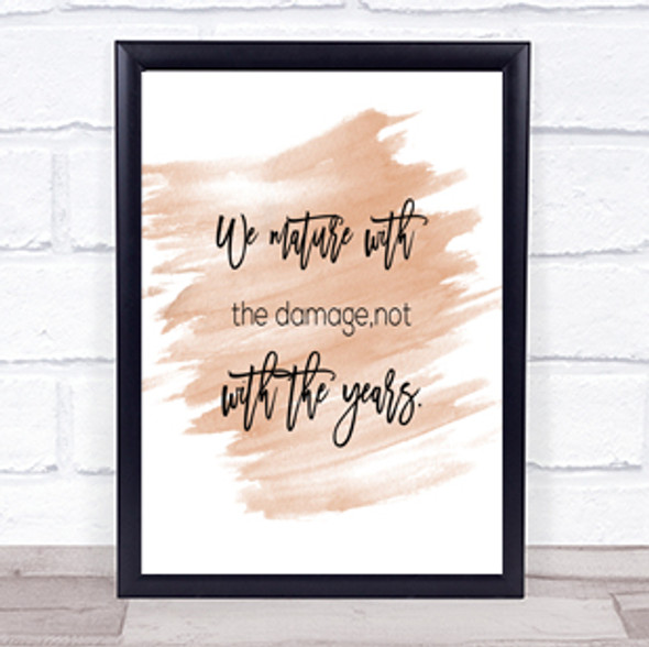 Not With The Years Quote Print Watercolour Wall Art