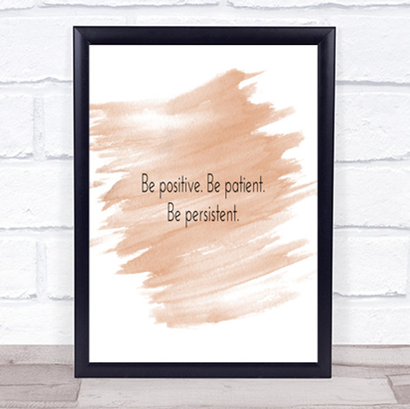 Positive Patient Persistent Quote Print Watercolour Wall Art