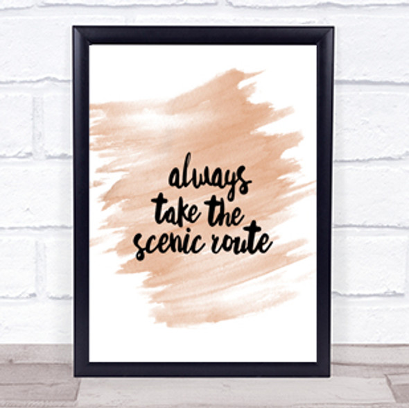 Scenic Route Quote Print Watercolour Wall Art