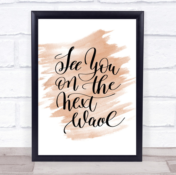 See You Next Wave Quote Print Watercolour Wall Art