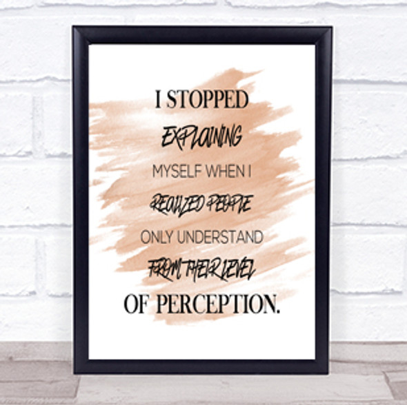 Stopped Explaining Quote Print Watercolour Wall Art