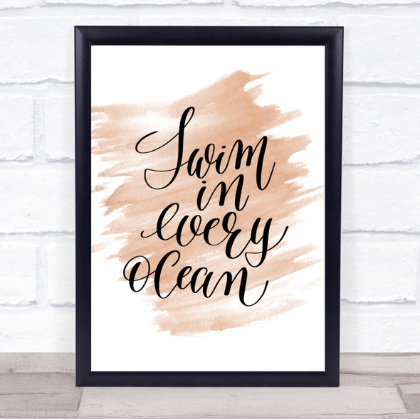 Swim Every Ocean Quote Print Watercolour Wall Art