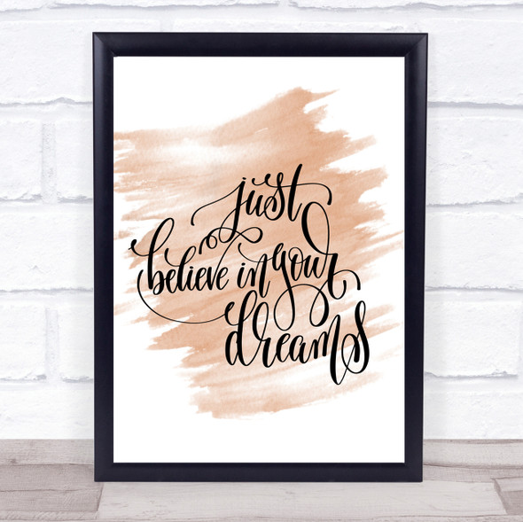 Believe In Your Dreams Quote Print Watercolour Wall Art