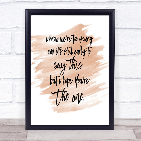 Too Young Quote Print Watercolour Wall Art