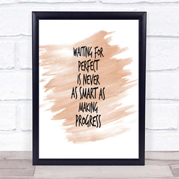 Waiting For Perfect Quote Print Watercolour Wall Art