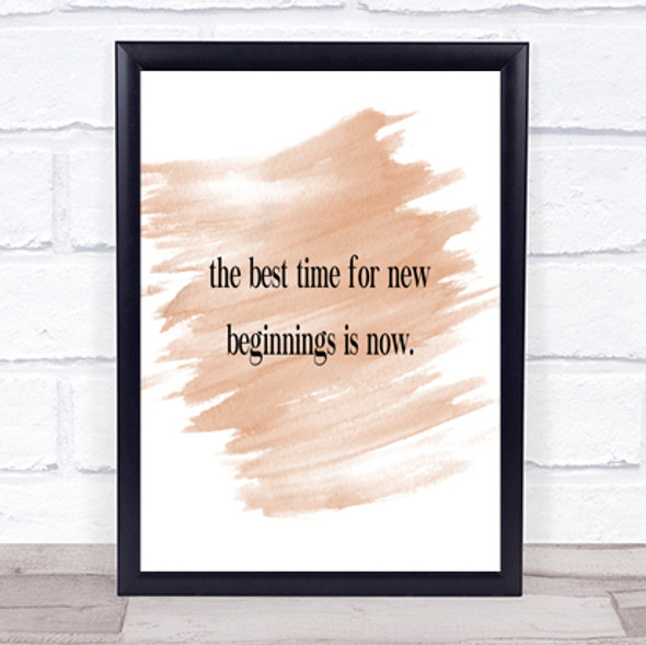 Best Time For New Beginnings Quote Print Watercolour Wall Art
