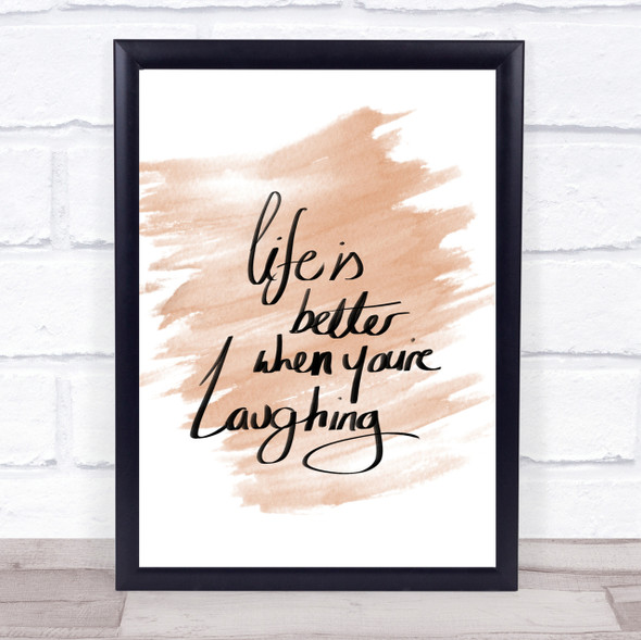 Better When Laughing Quote Print Watercolour Wall Art