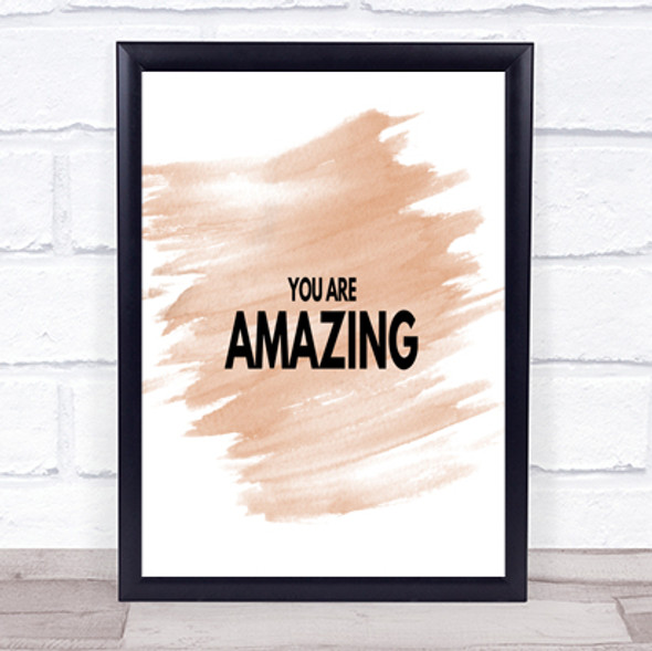 You Are Amazing Quote Print Watercolour Wall Art