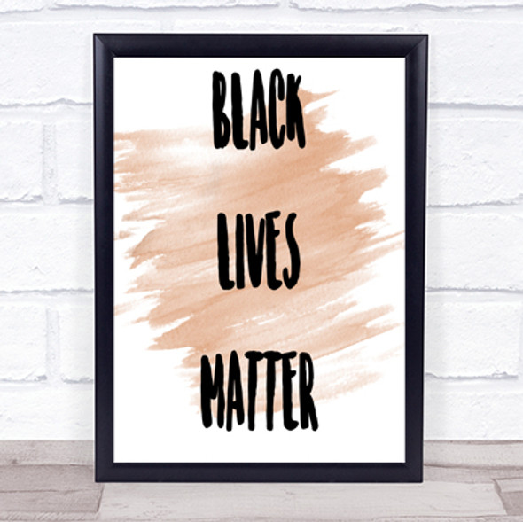 Black Lives Matter Quote Print Watercolour Wall Art