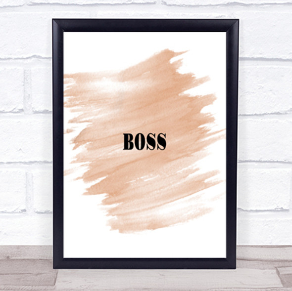 Boss Small Quote Print Watercolour Wall Art