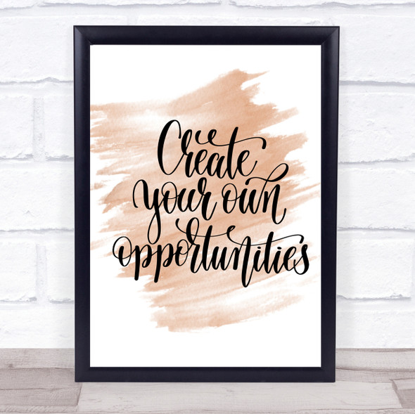 Create Own Opportunities Quote Print Watercolour Wall Art