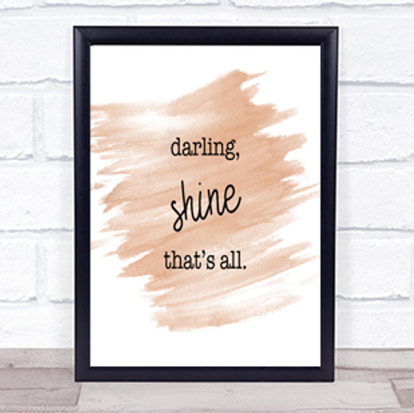 Darling Shine Quote Print Watercolour Wall Art