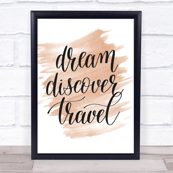 Dream Discover Travel Quote Print Watercolour Wall Art