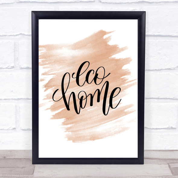 Eco Home Quote Print Watercolour Wall Art