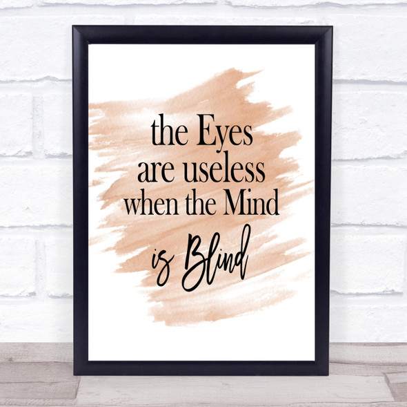 Eyes Are Useless Quote Print Watercolour Wall Art