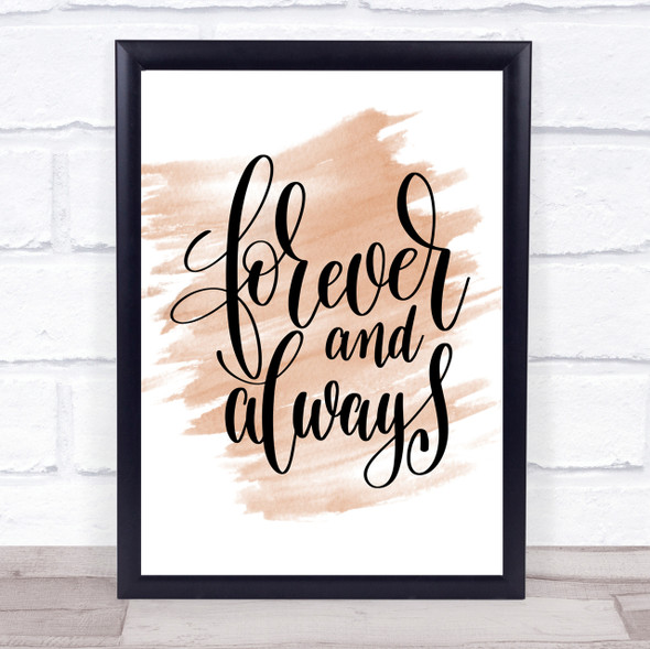 Forever And Always Quote Print Watercolour Wall Art