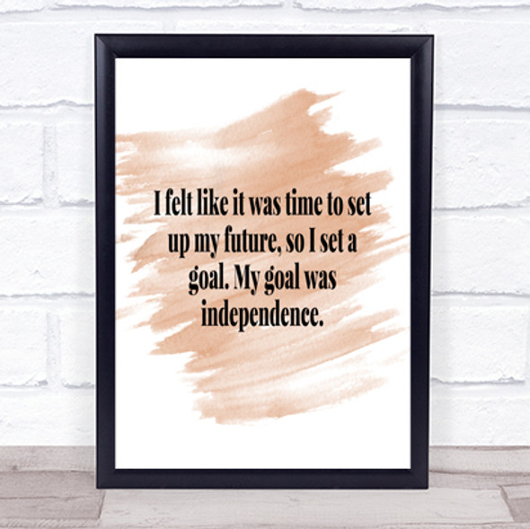 Goal Was Independence Quote Print Watercolour Wall Art