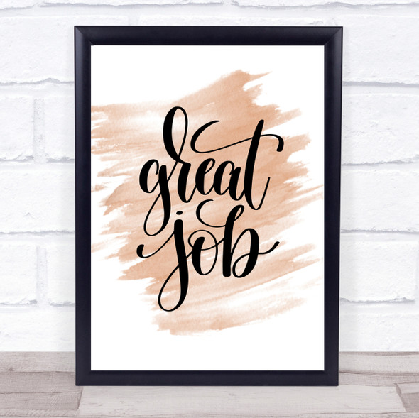 Great Job Quote Print Watercolour Wall Art