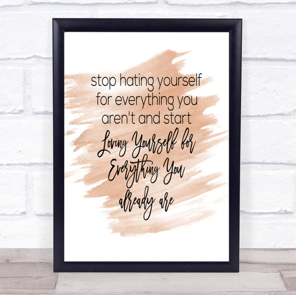 Hating Yourself Quote Print Watercolour Wall Art