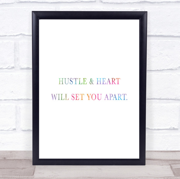 Hustle And Heart Rainbow Quote Print