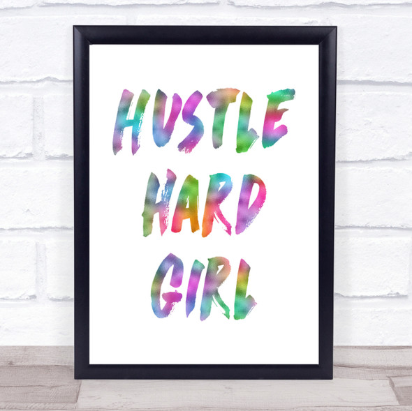 Hustle Hard Rainbow Quote Print