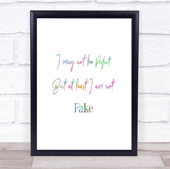 I May Not Be Perfect Rainbow Quote Print