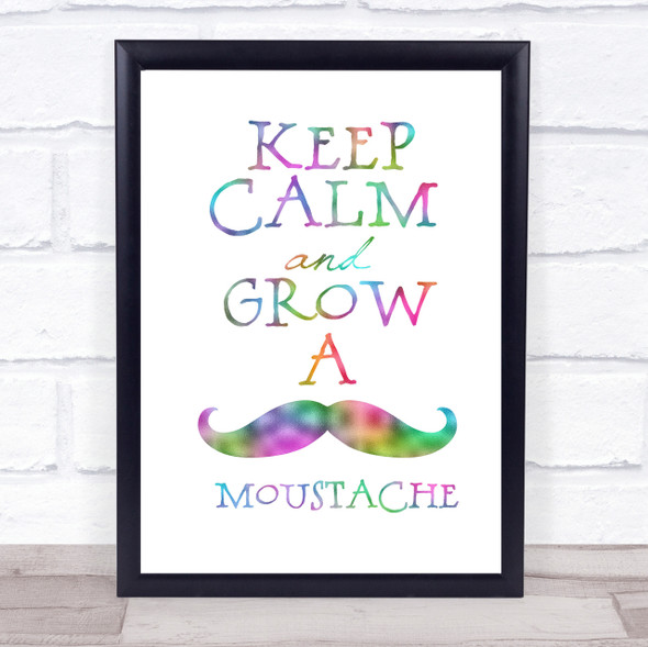 Keep Calm Grow Mustache Rainbow Quote Print