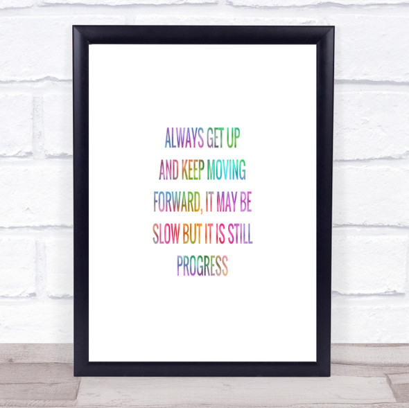 Keep Moving Forward Rainbow Quote Print