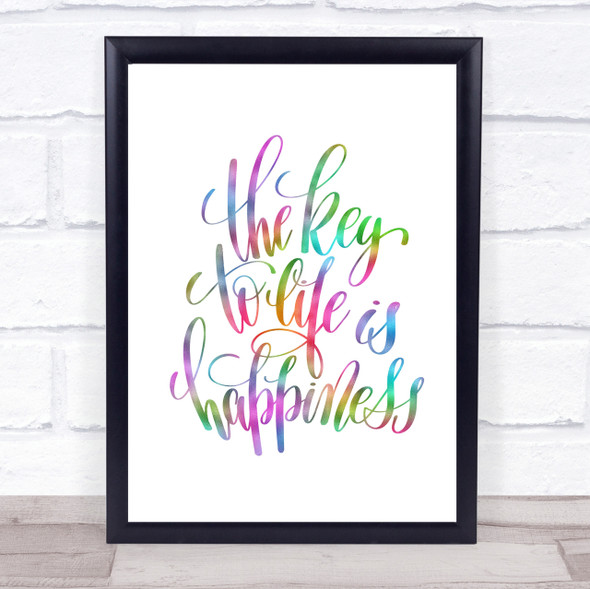 Key To Life Is Happiness Rainbow Quote Print