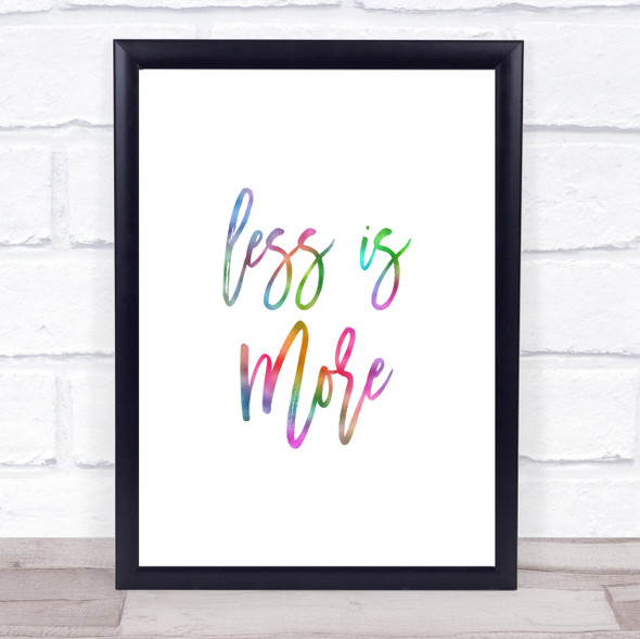 Less Is More Rainbow Quote Print