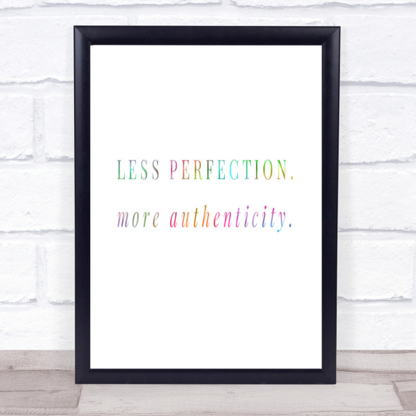 Less Perfection Rainbow Quote Print
