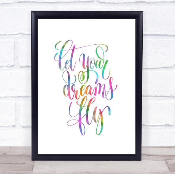 Let Your Dreams Fly Rainbow Quote Print