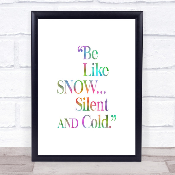 Like Snow Rainbow Quote Print