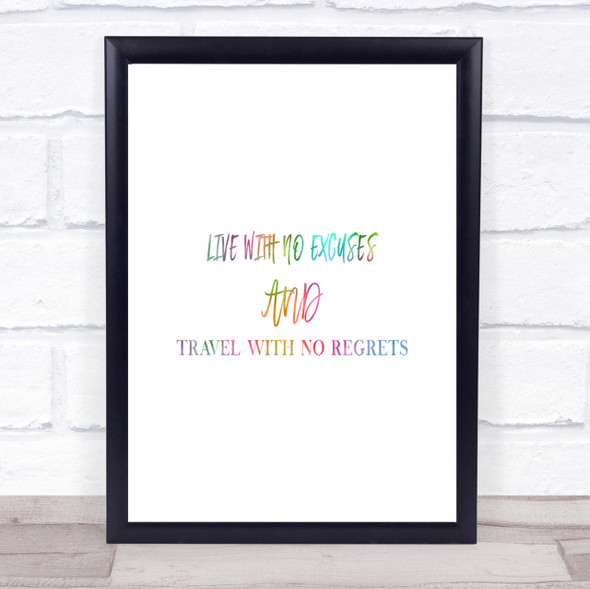 Live With No Excuses Rainbow Quote Print