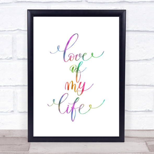 Love Of My Life Rainbow Quote Print