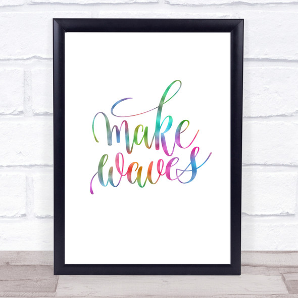 Make Waves Rainbow Quote Print